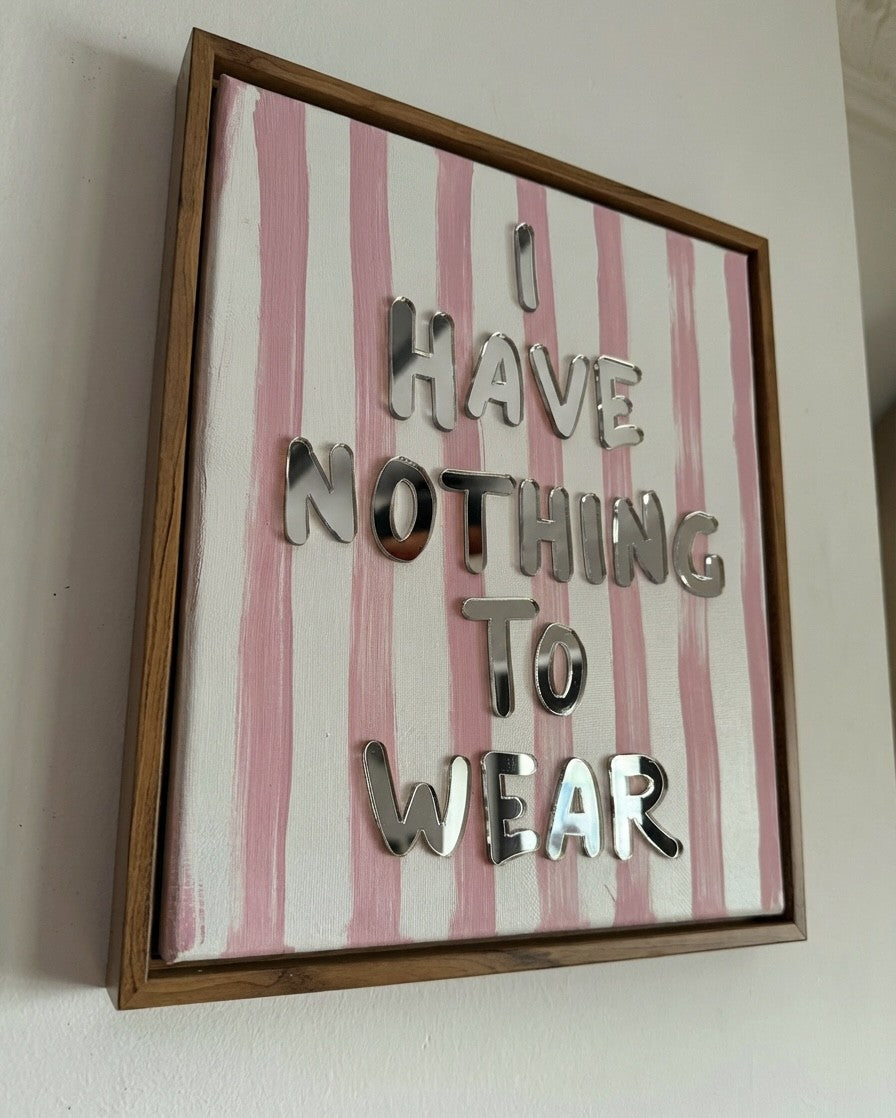 I Have Nothing To Wear, Hand Finished Framed Canvas Art