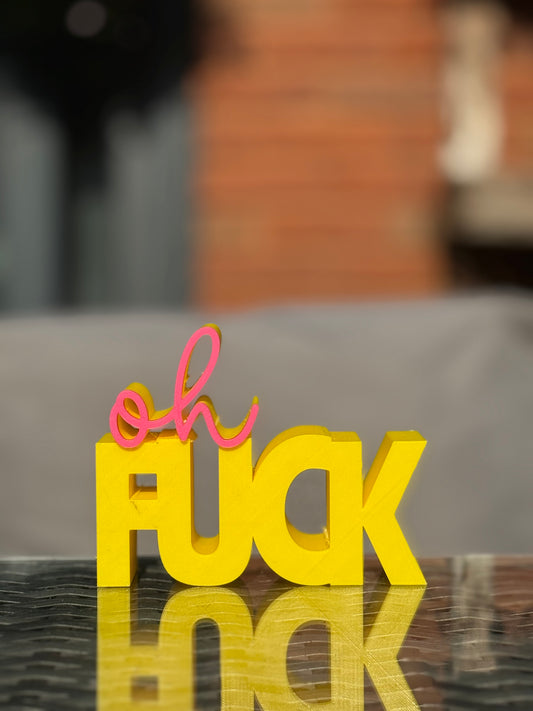 Bold "Oh Fuck" Shelf Sign