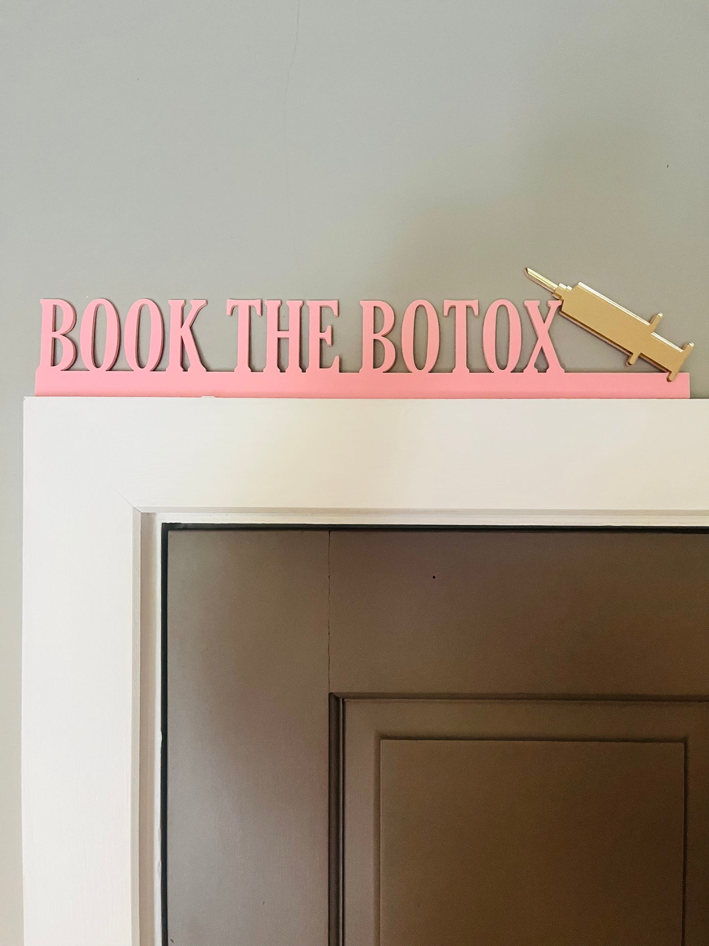 BOOK THE BOTOX - Door Topper, Funny Clinic Sign, Door Sign