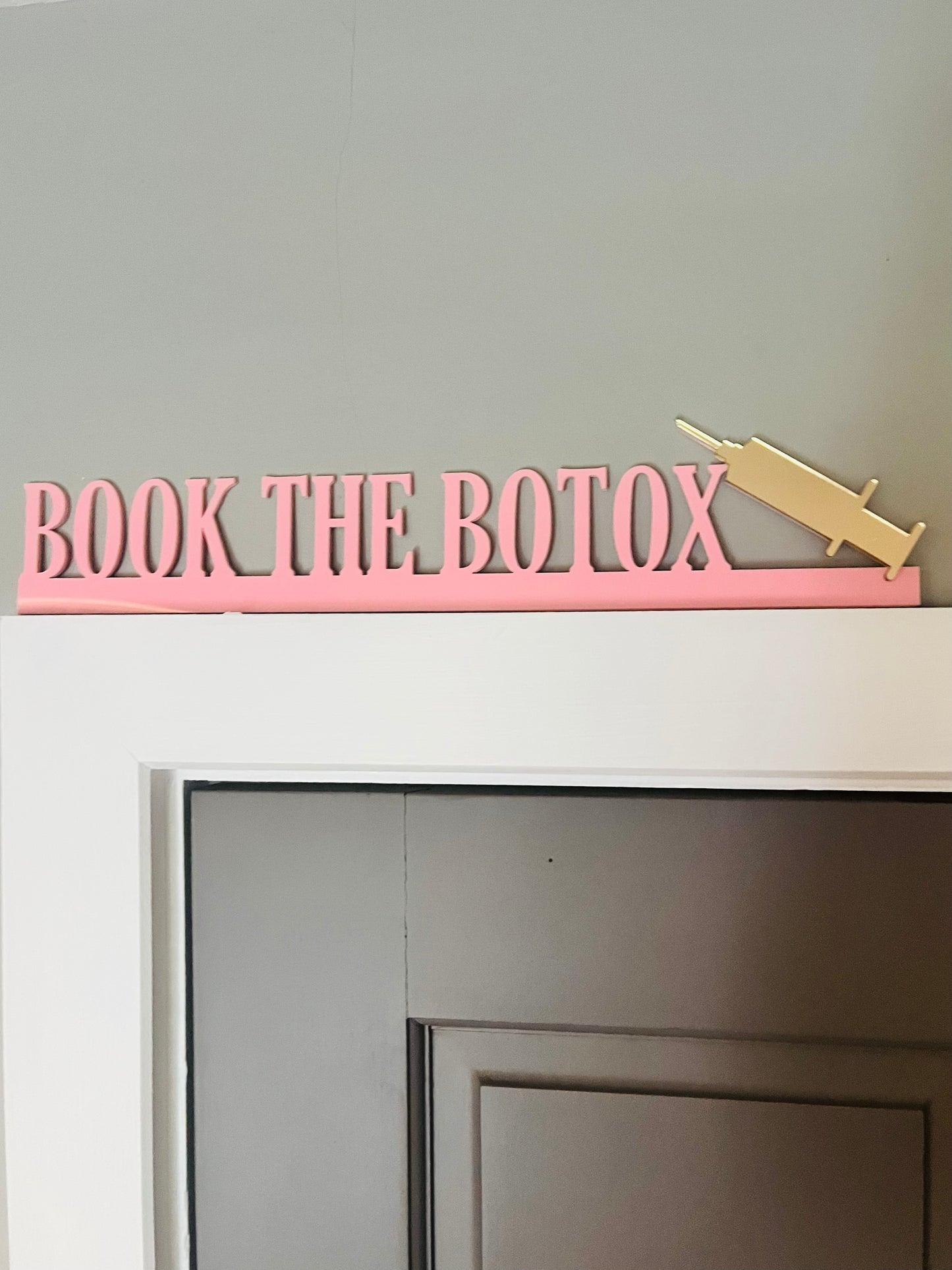 BOOK THE BOTOX - Door Topper, Funny Clinic Sign, Door Sign