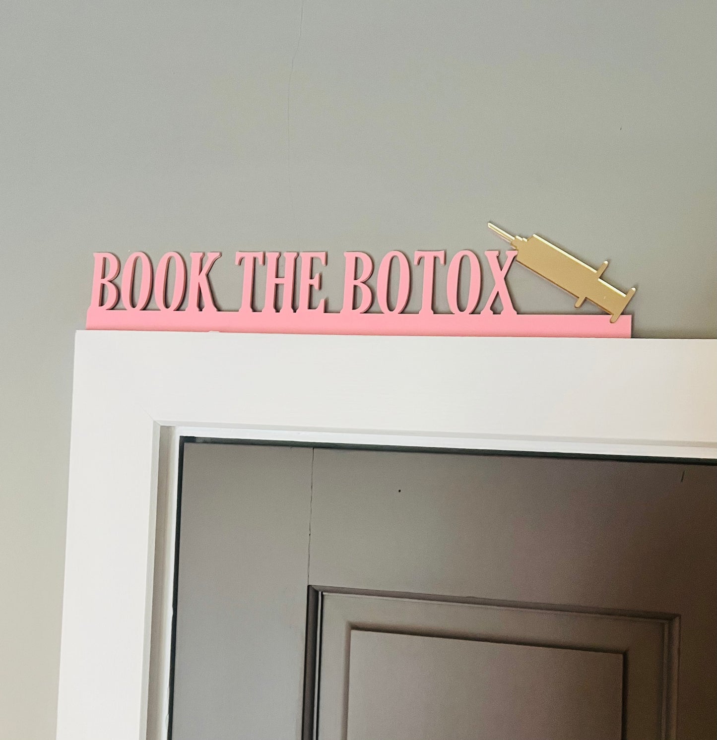 BOOK THE BOTOX - Door Topper, Funny Clinic Sign, Door Sign