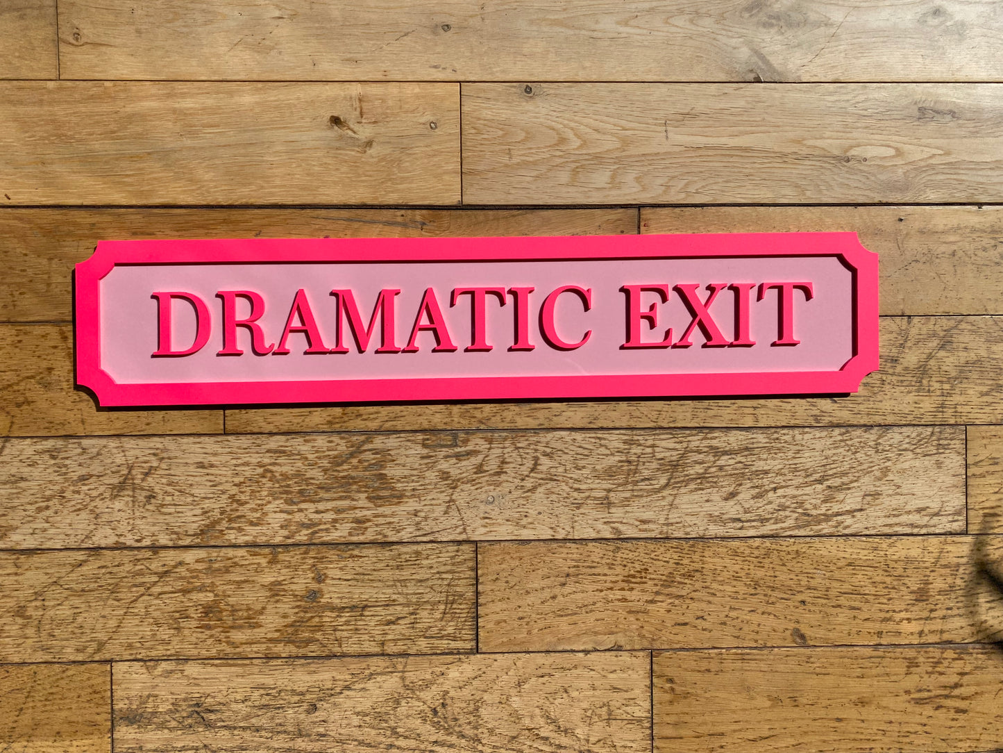 DRAMATIC EXIT Street Style Sign