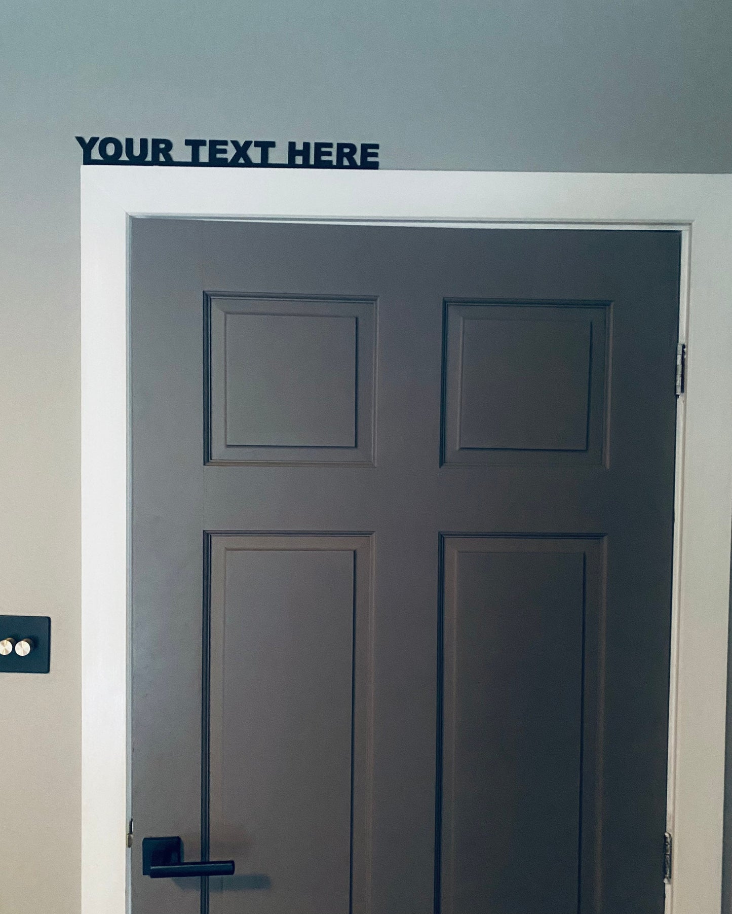 CUSTOM door topper, shelf decor, wall decor - add your own text.