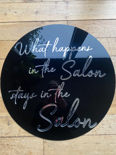 What happens in the Salon stays in the Salon, Wall Decor, Acrylic Wall Decor, Salon Decor Sign