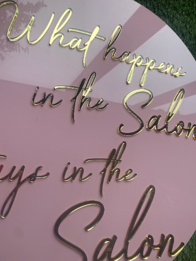 What happens in the Salon stays in the Salon, Wall Decor, Acrylic Wall Decor, Salon Decor Sign