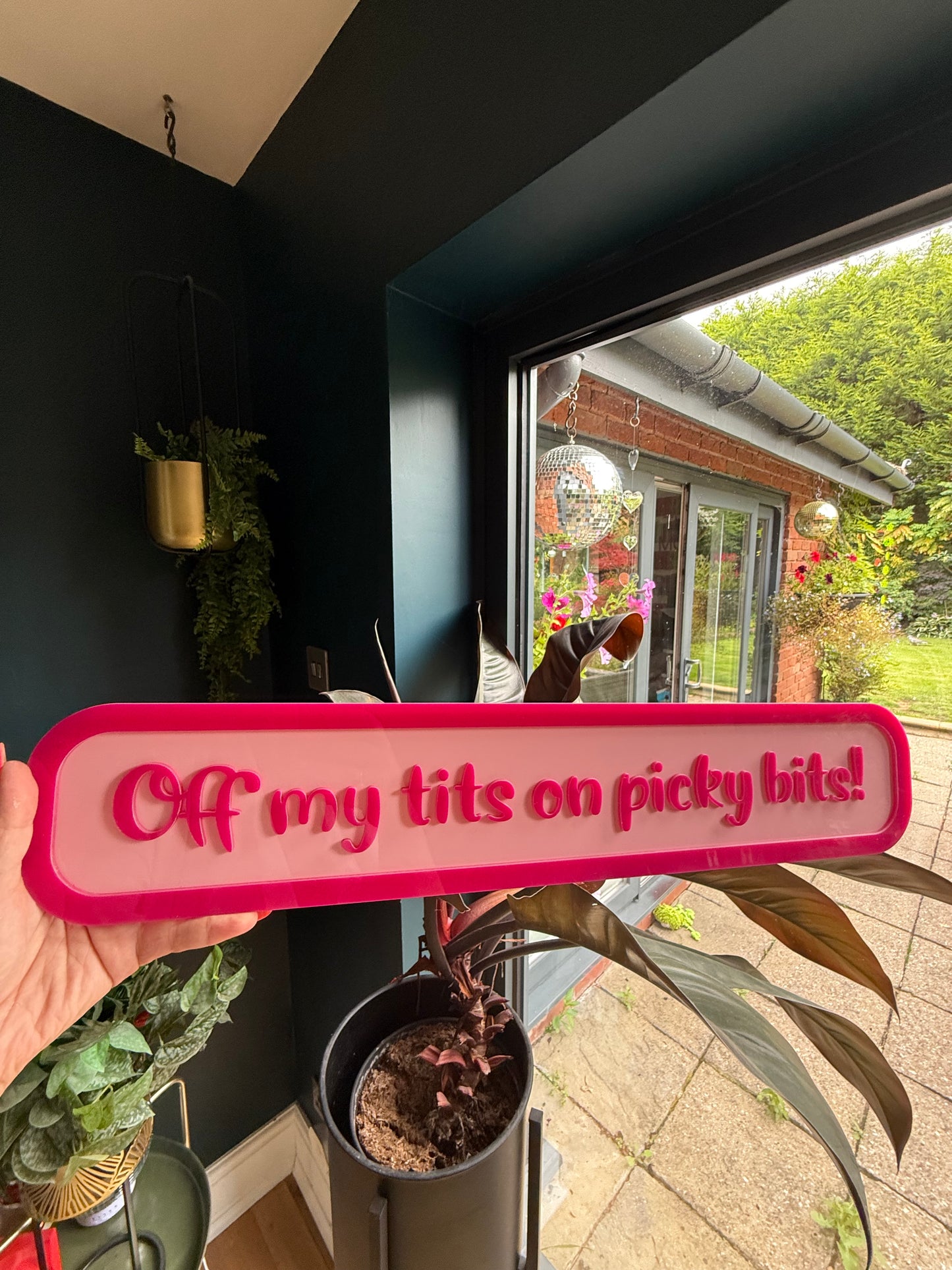 'Off my tits on picky bits' -  Street style sign, wall decor.