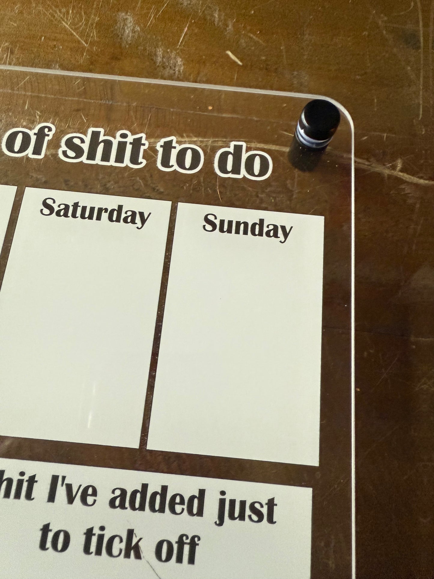 'Endless List of SHIT to do' - Wipe Clean Acrylic Planner