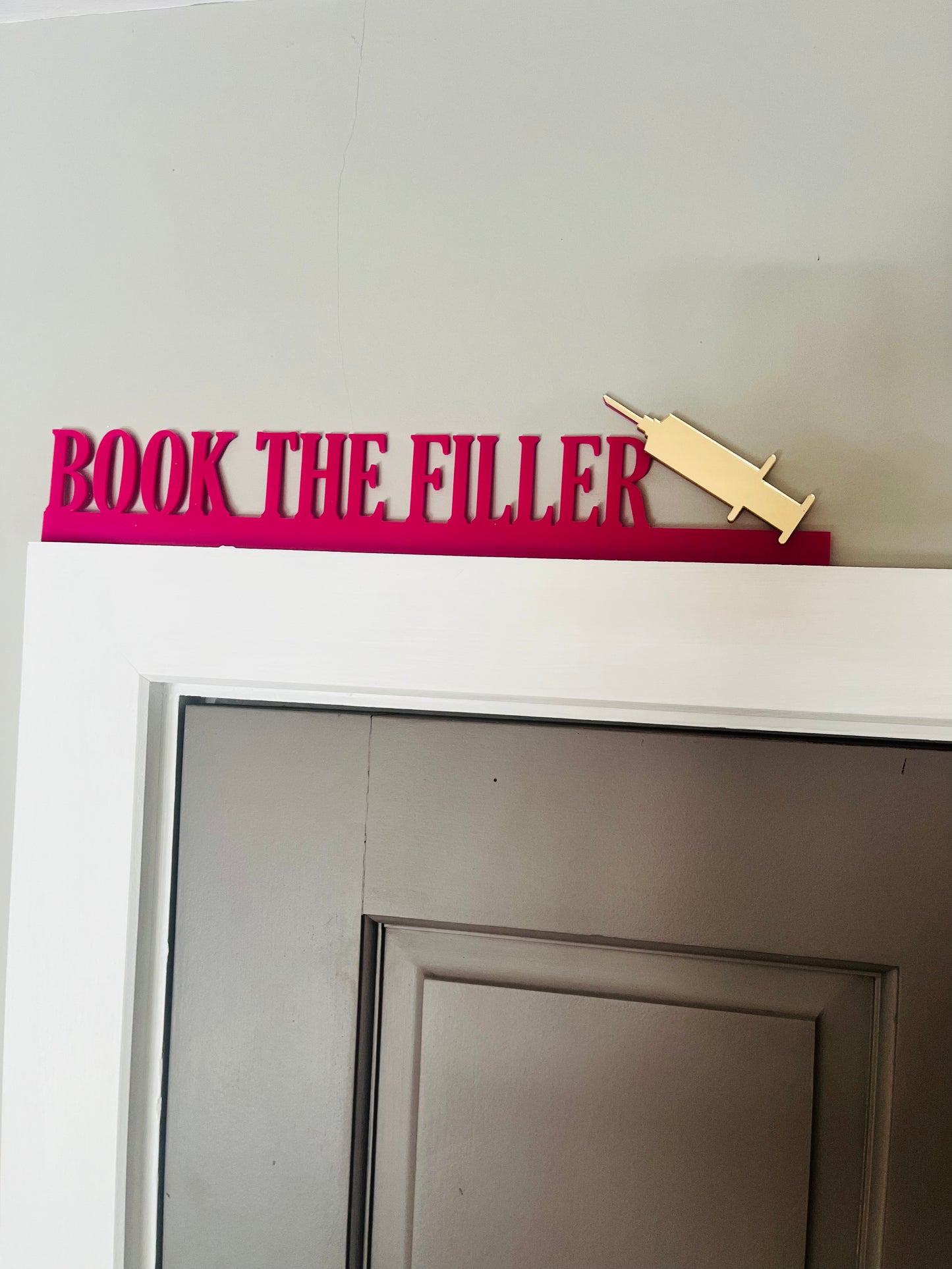 BOOK THE FILLER - Door Topper, Funny Clinic Sign, Door Sign