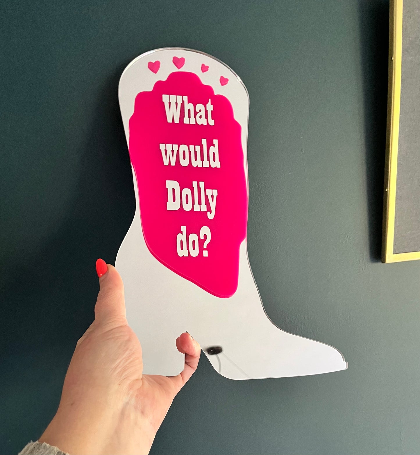 Cowboy Boot Mirror Wall Art - What would Dolly do?