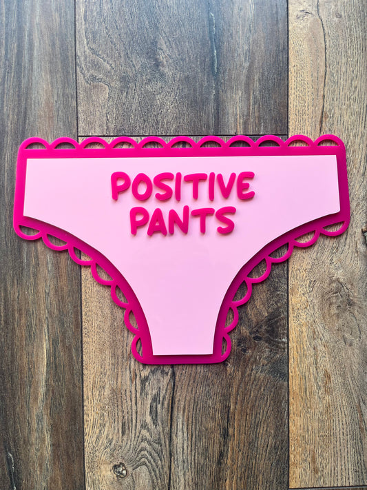 Positive Pants Acrylic Wall Art