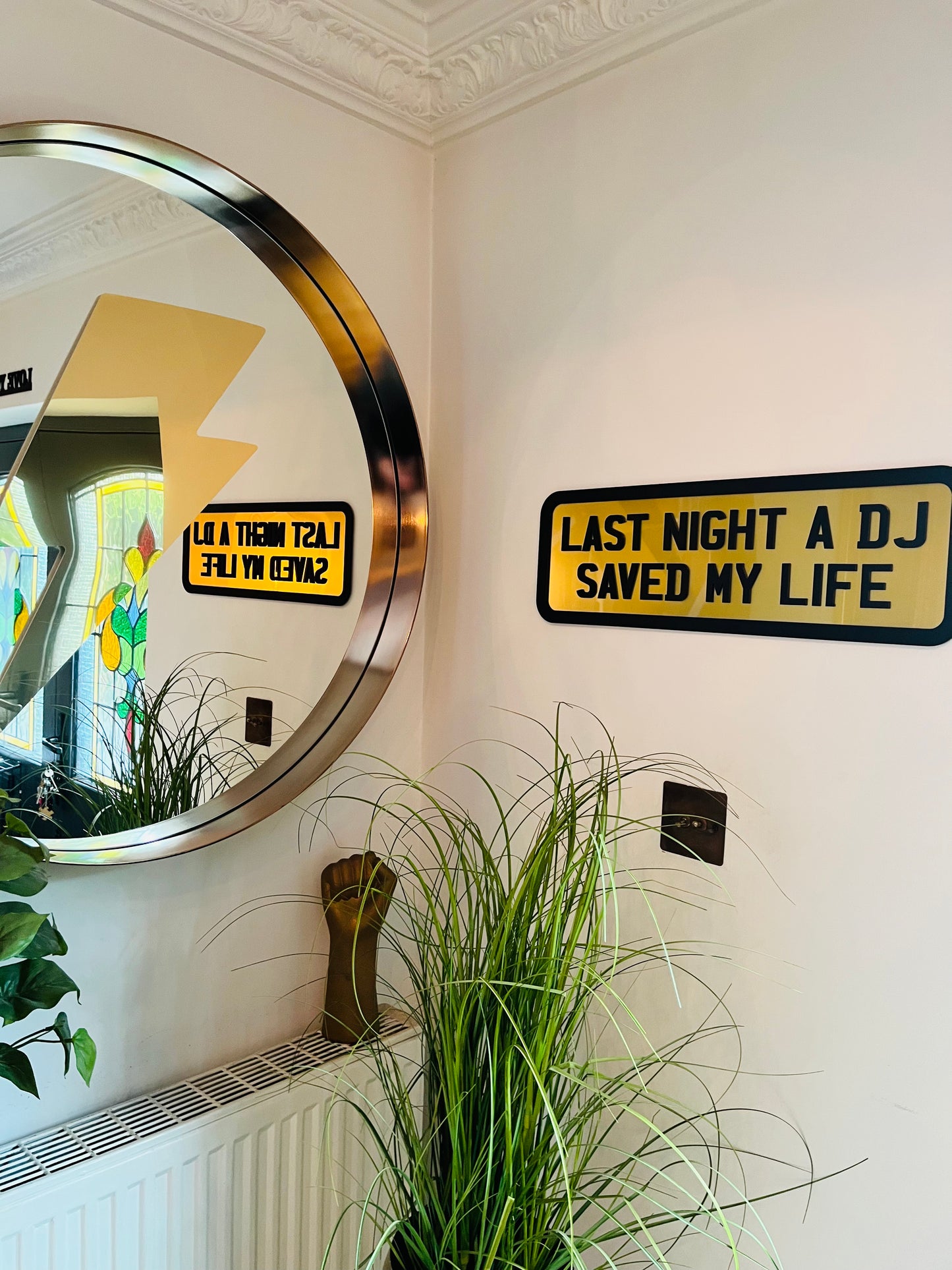 LAST NIGHT A DJ SAVED MY LIFE - WALL DECOR