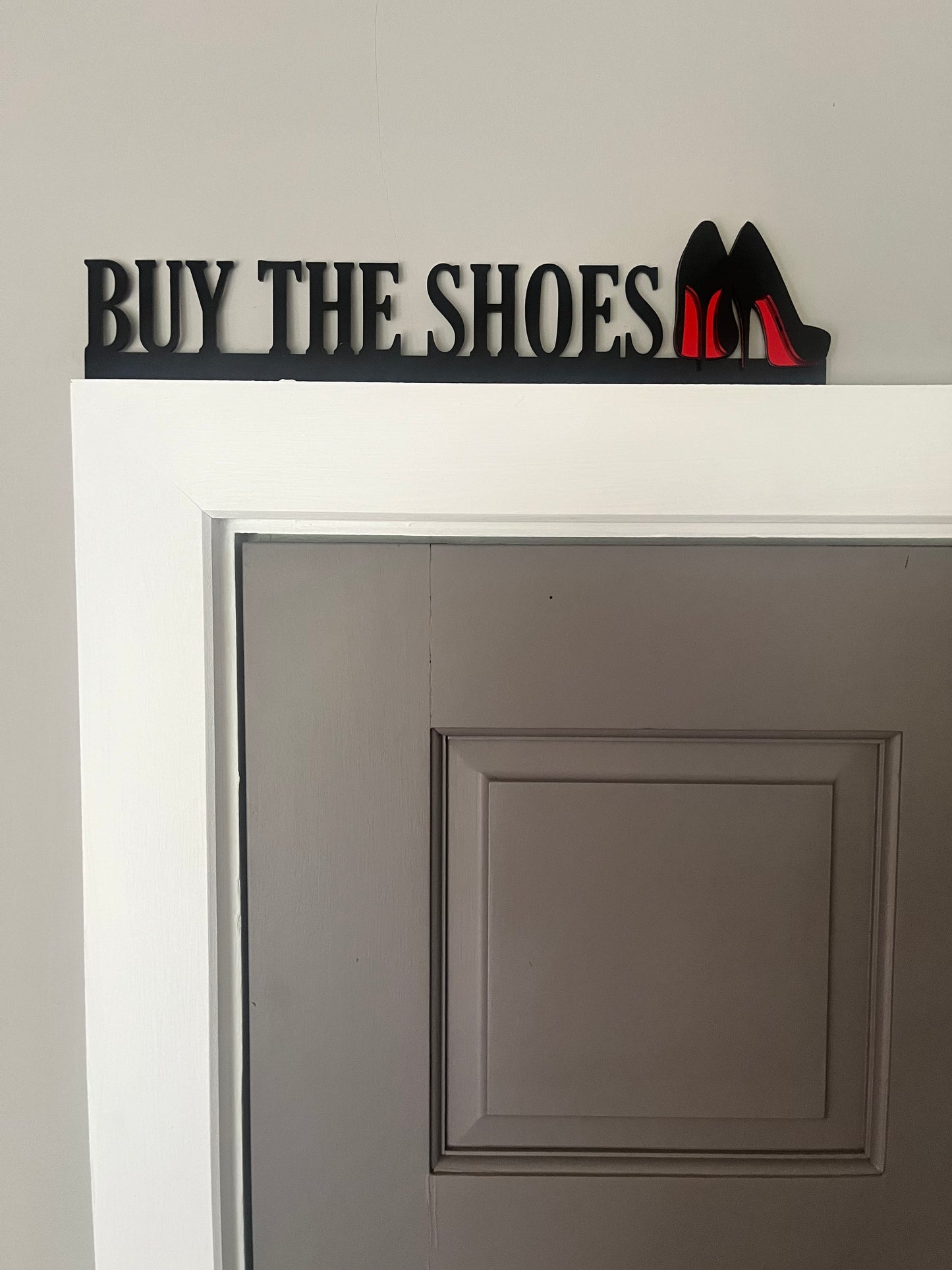 BUY THE SHOES - Door Topper