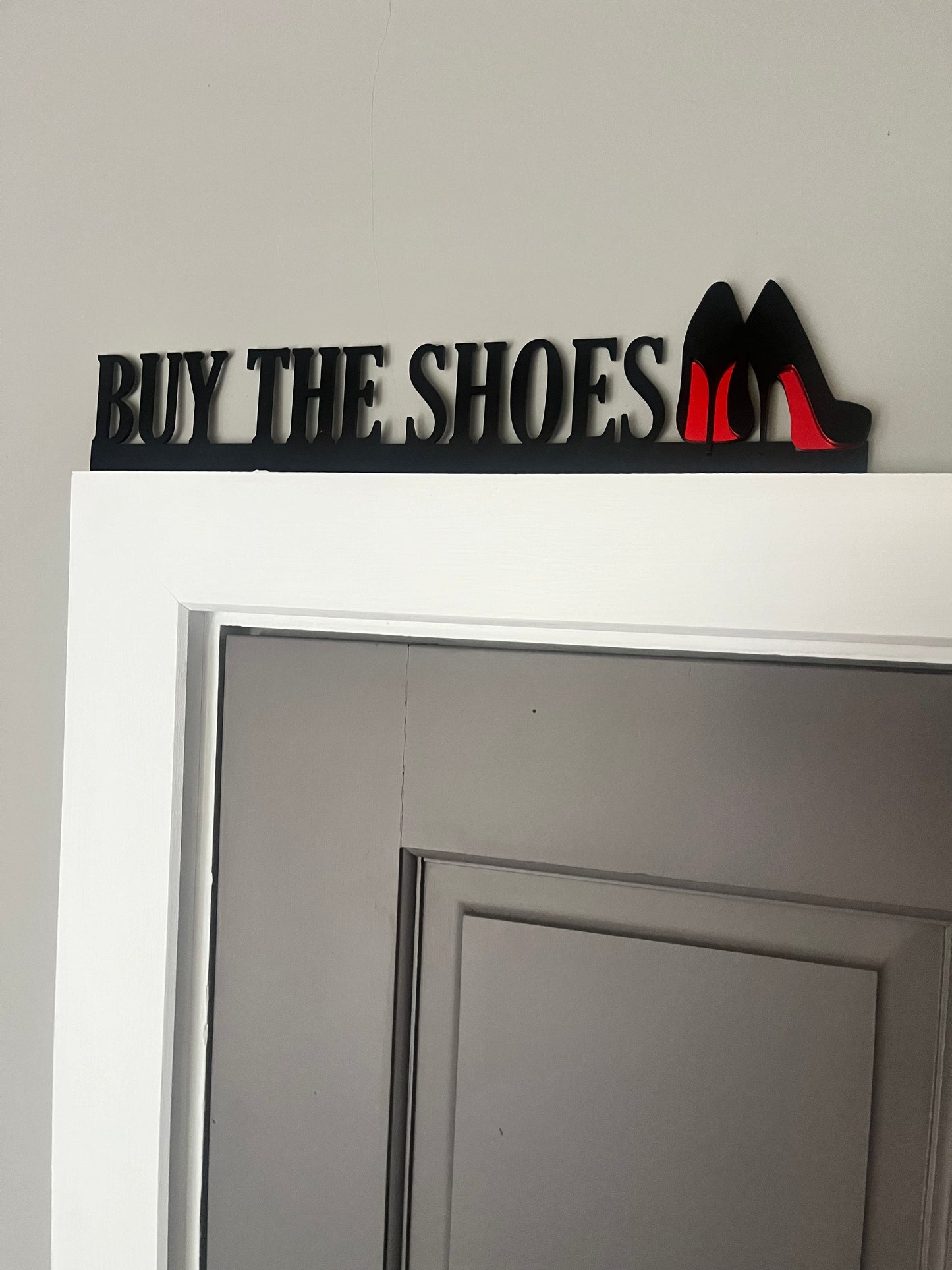 BUY THE SHOES - Door Topper