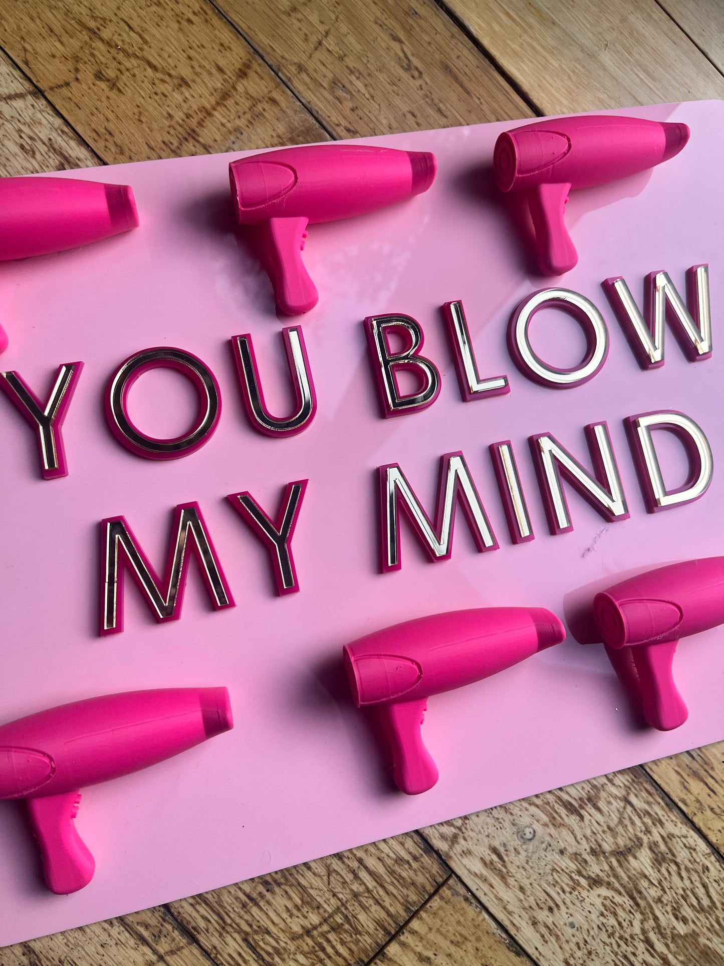 YOU BLOW MY MIND  - Wall Art - SAMPLE