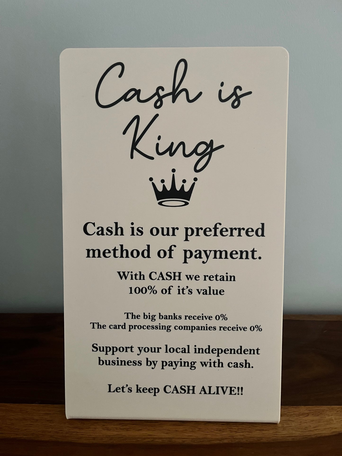 CASH IS QUEEN/KING business sign - Self Standing