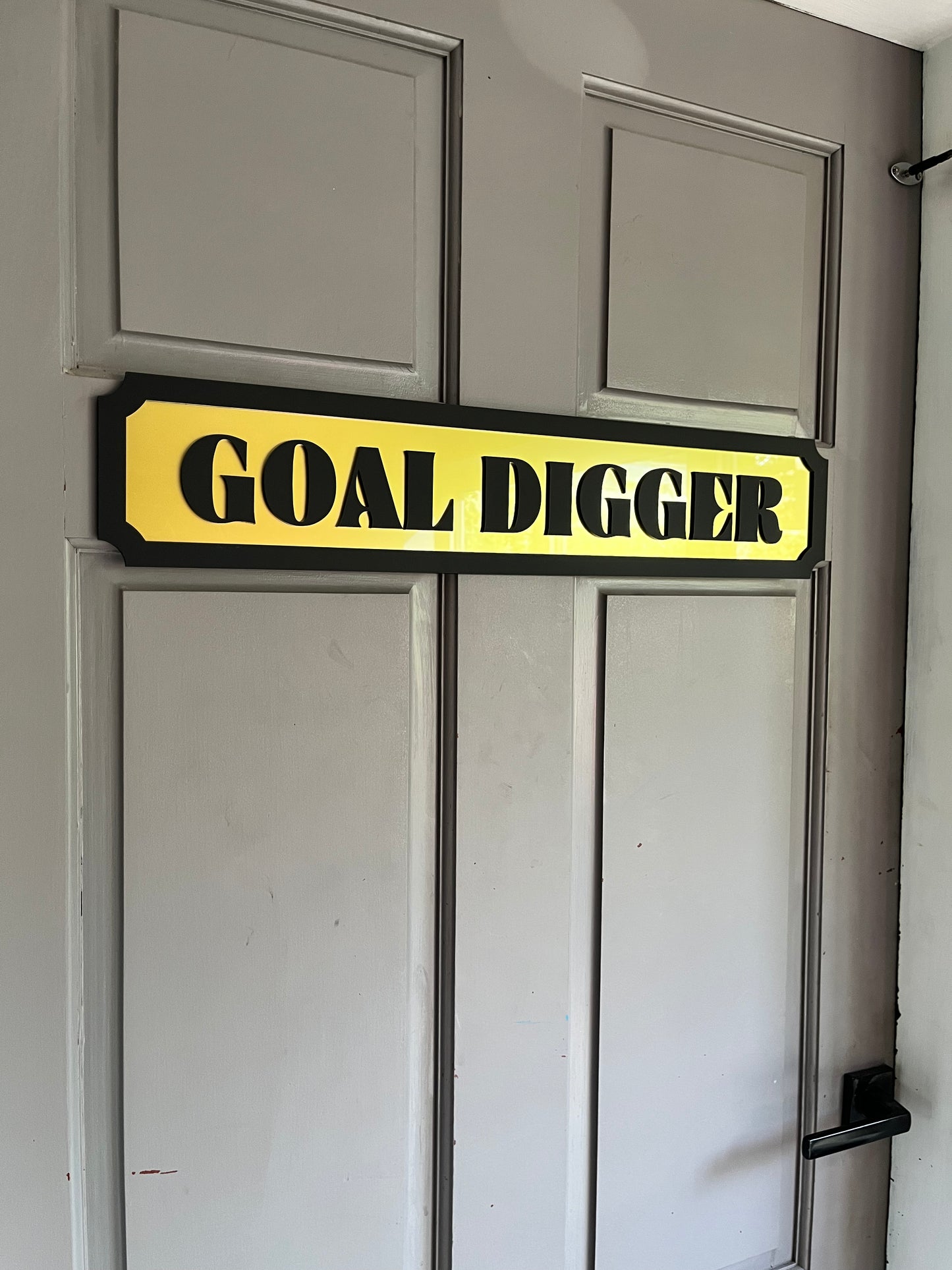 GOAL DIGGER Street style sign, wall decor.