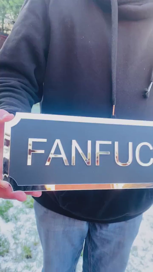 FANFUCKINTASTIC Street style sign, wall decor.