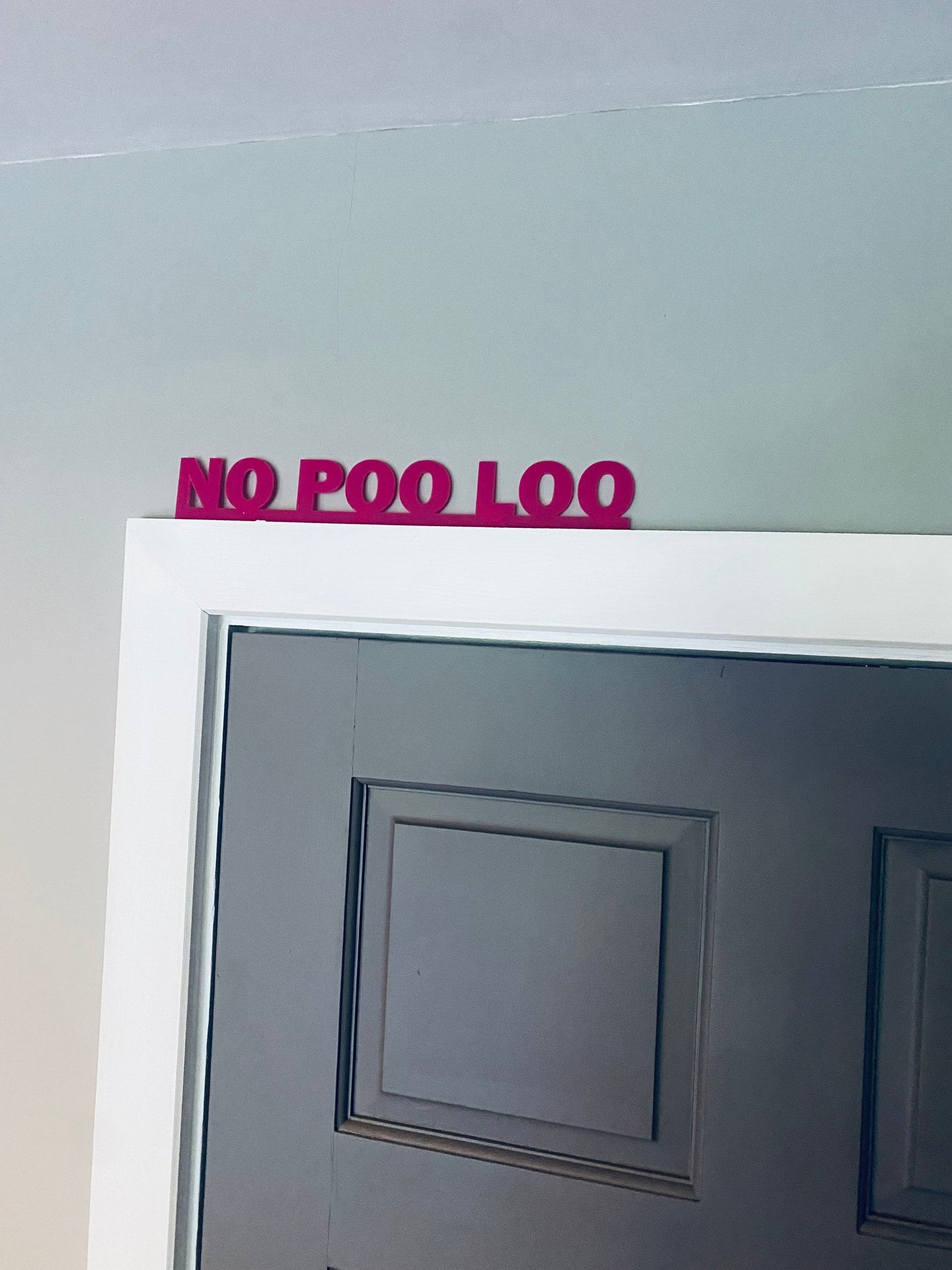 Door topper, shelf decor - No Poo Loo