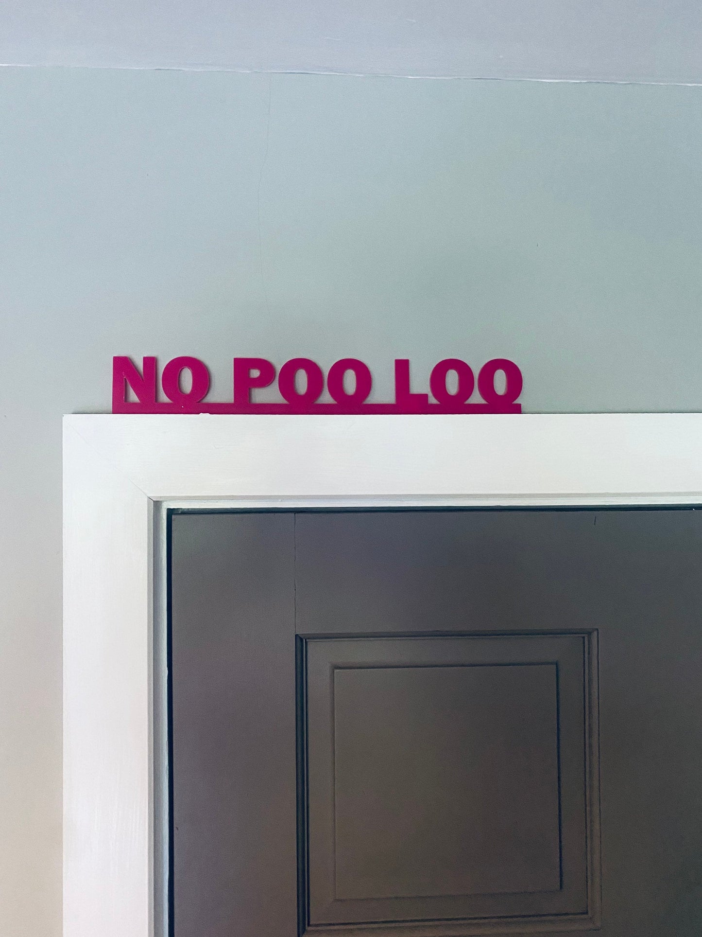 Door topper, shelf decor - No Poo Loo