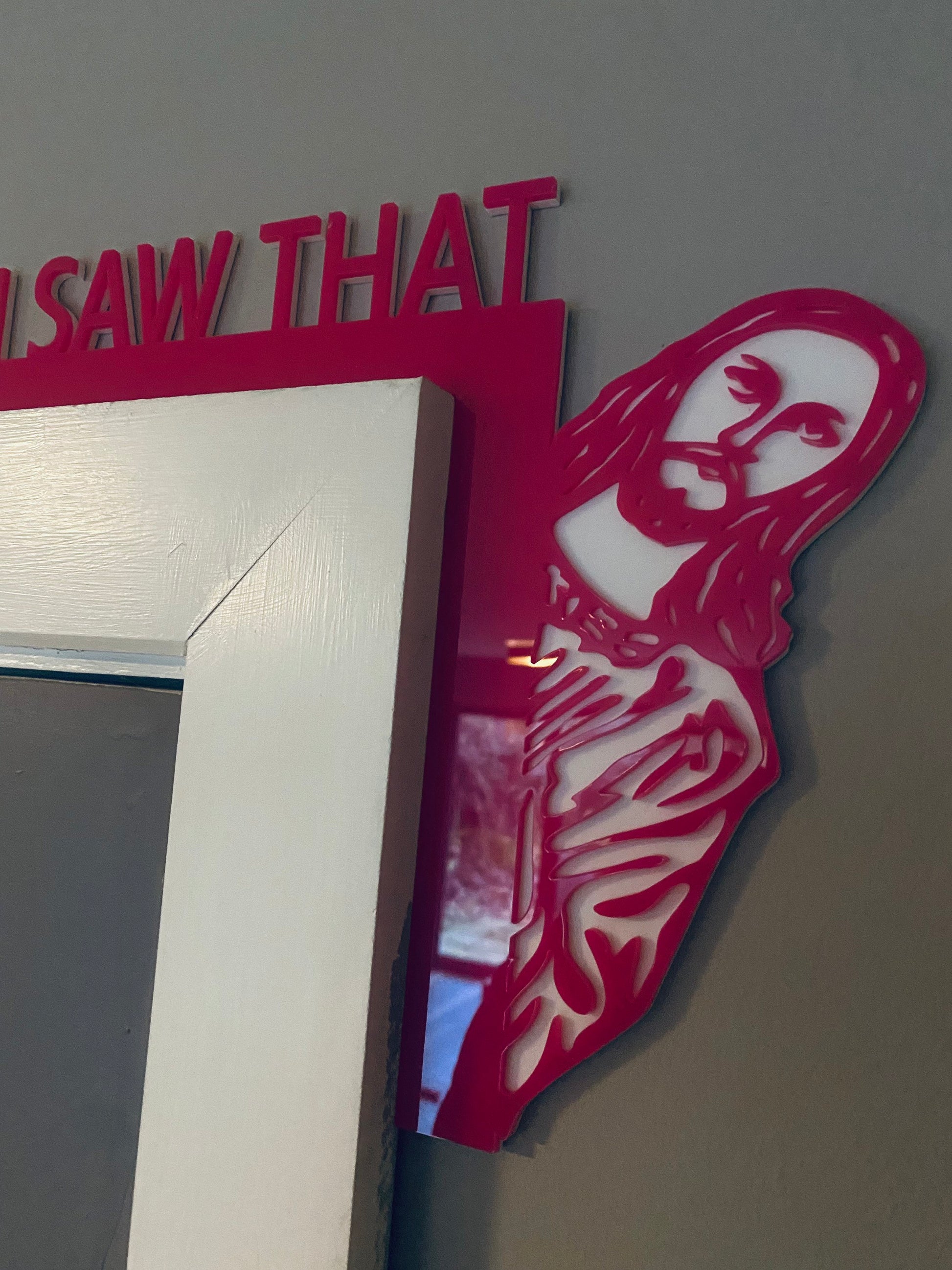 I SAW THAT -  door topper, shelf decor, wall decor, Jesus door topper