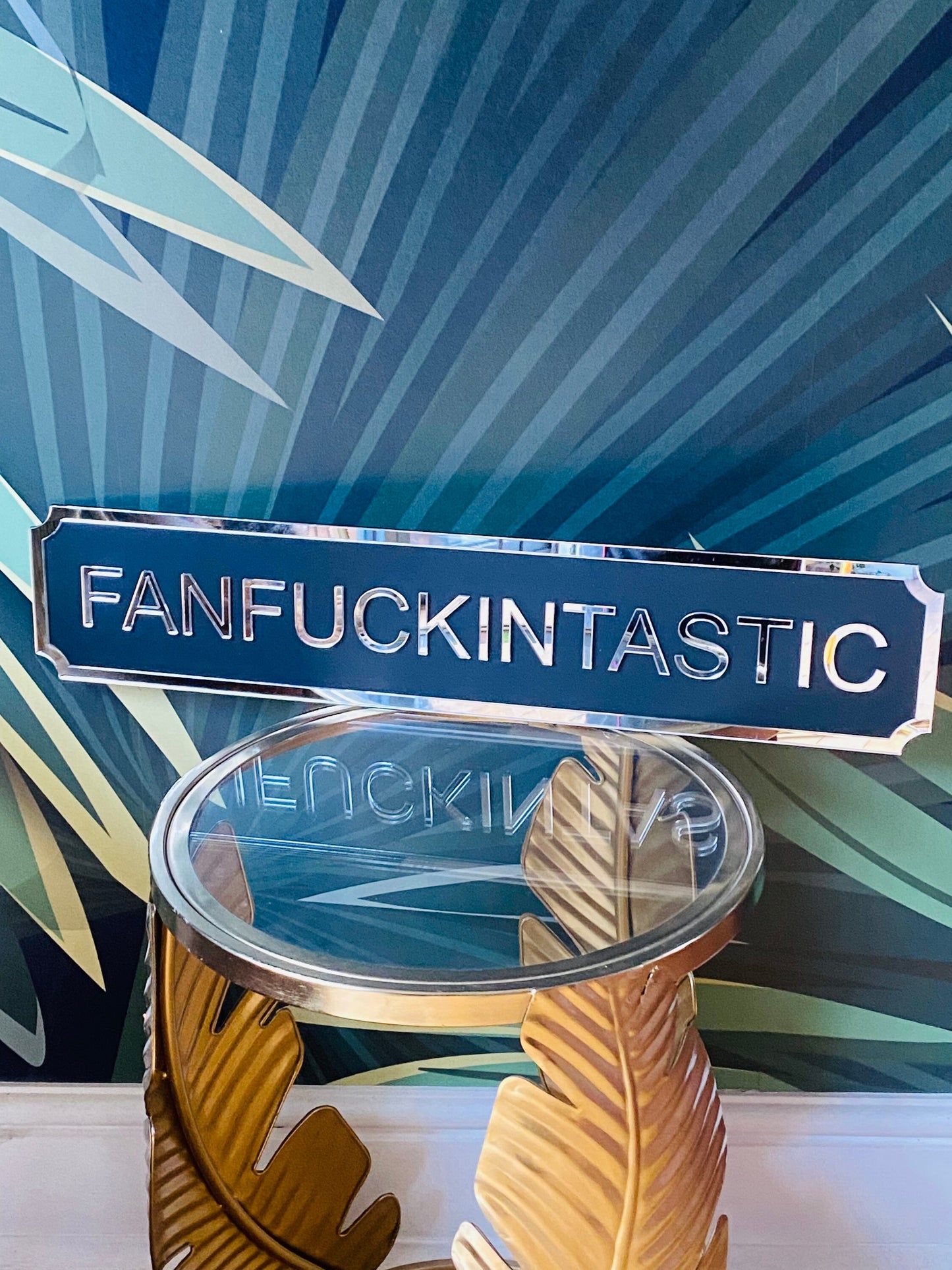 FANFUCKINTASTIC Street style sign, wall decor.