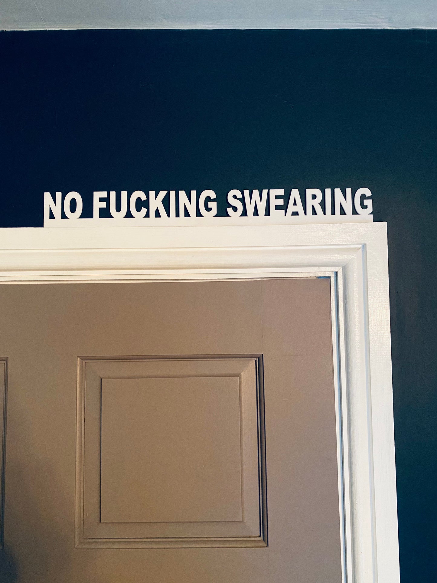 No Fucking Swearing -  door topper, shelf decor, wall decor