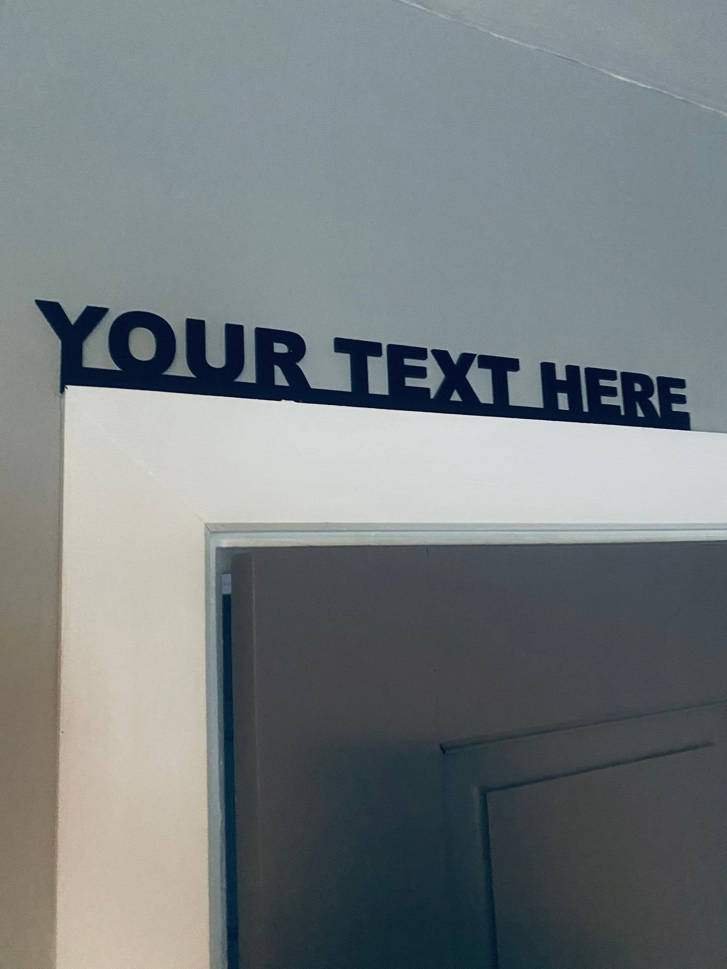 CUSTOM door topper, shelf decor, wall decor - add your own text.