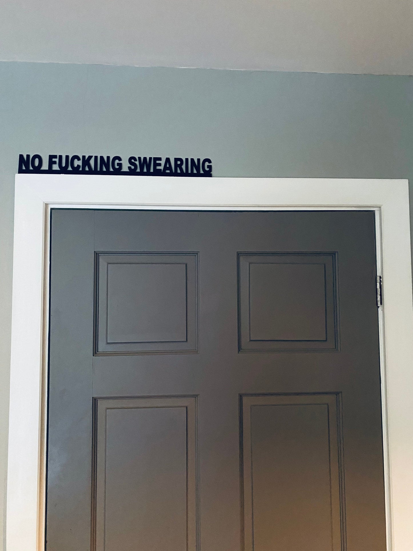 No Fucking Swearing -  door topper, shelf decor, wall decor