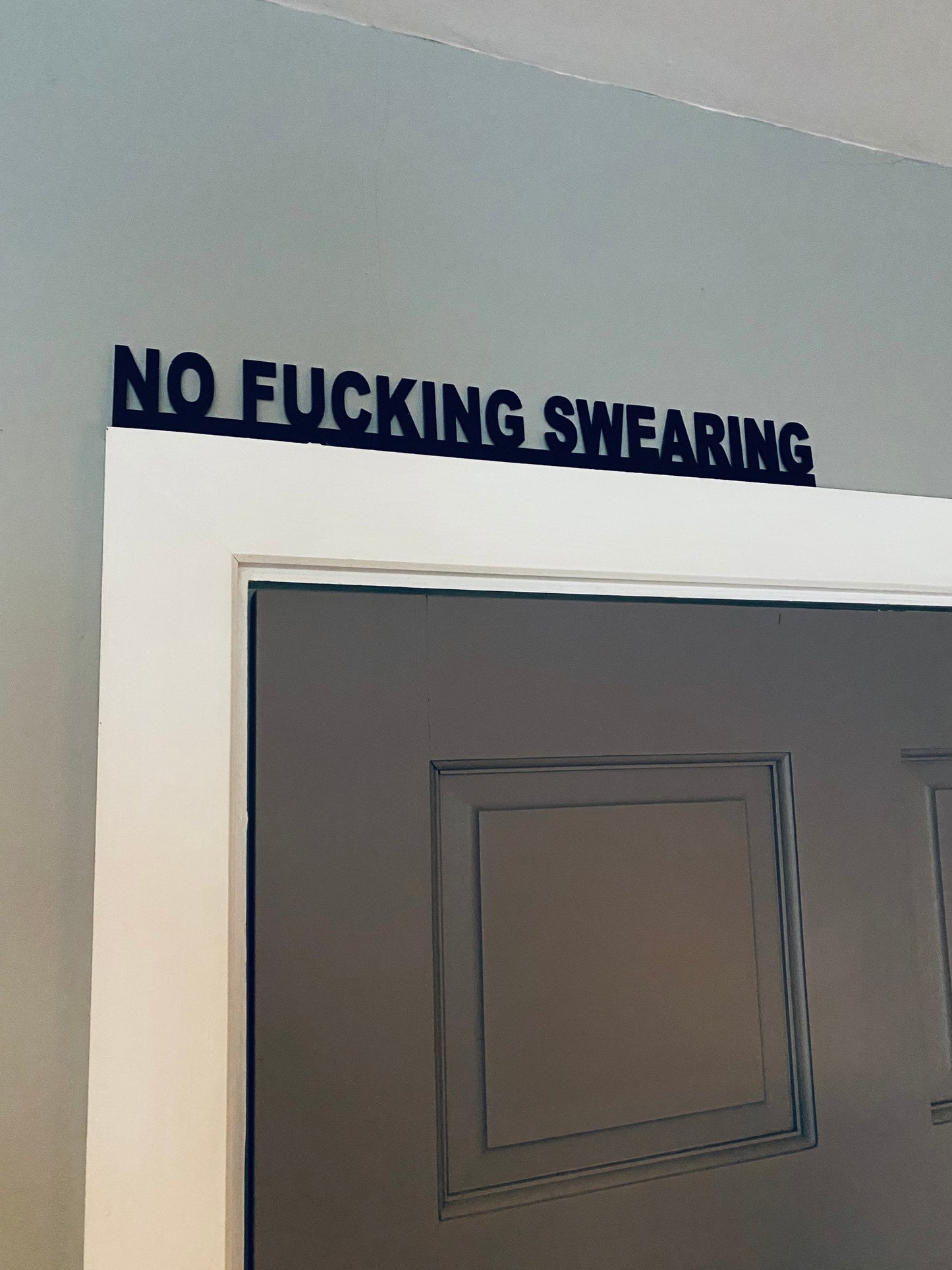 No Fucking Swearing -  door topper, shelf decor, wall decor