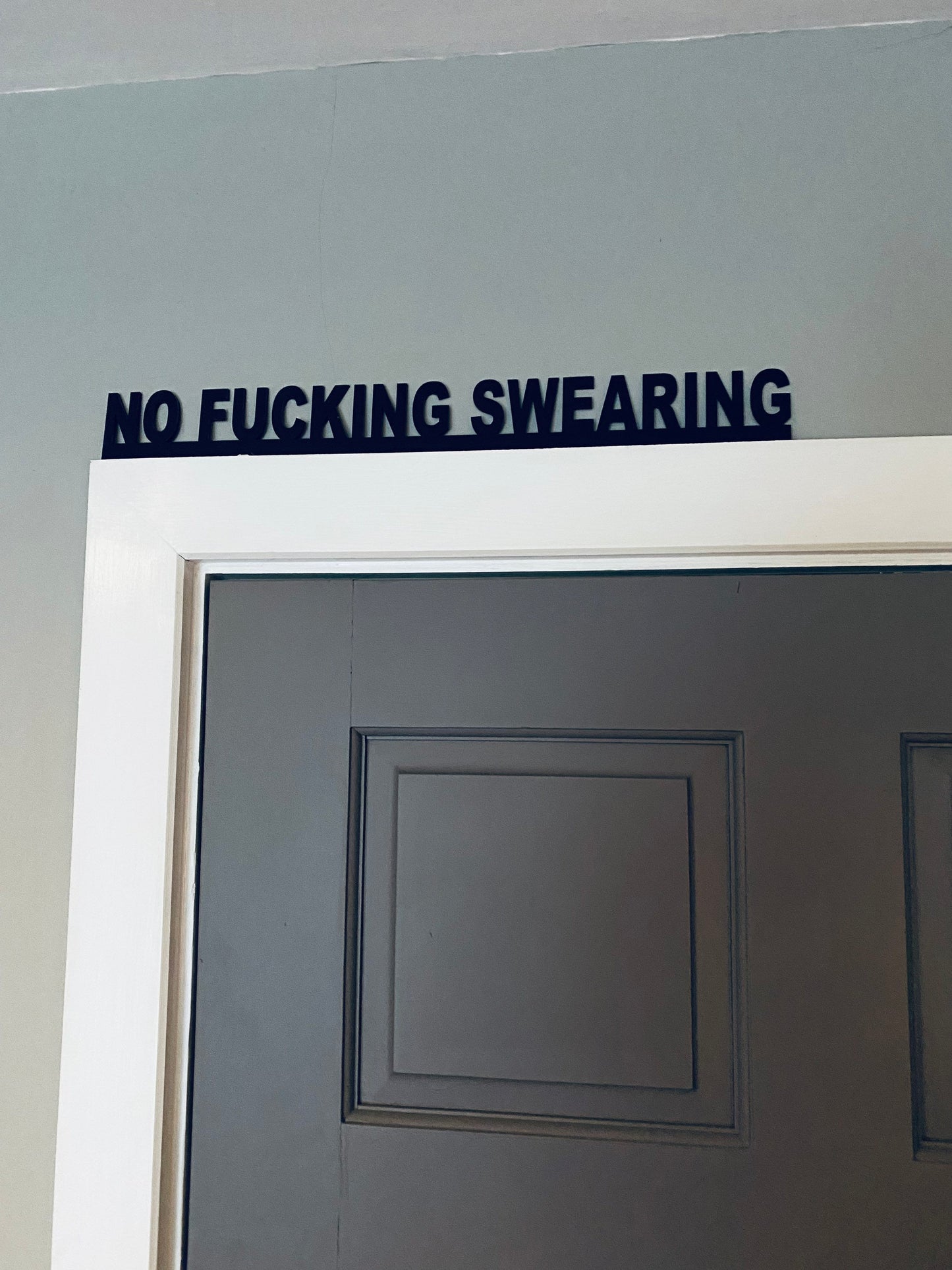 No Fucking Swearing -  door topper, shelf decor, wall decor