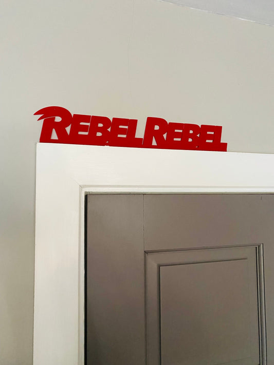 Rebel Rebel David Bowie door topper, shelf decor, wall decor