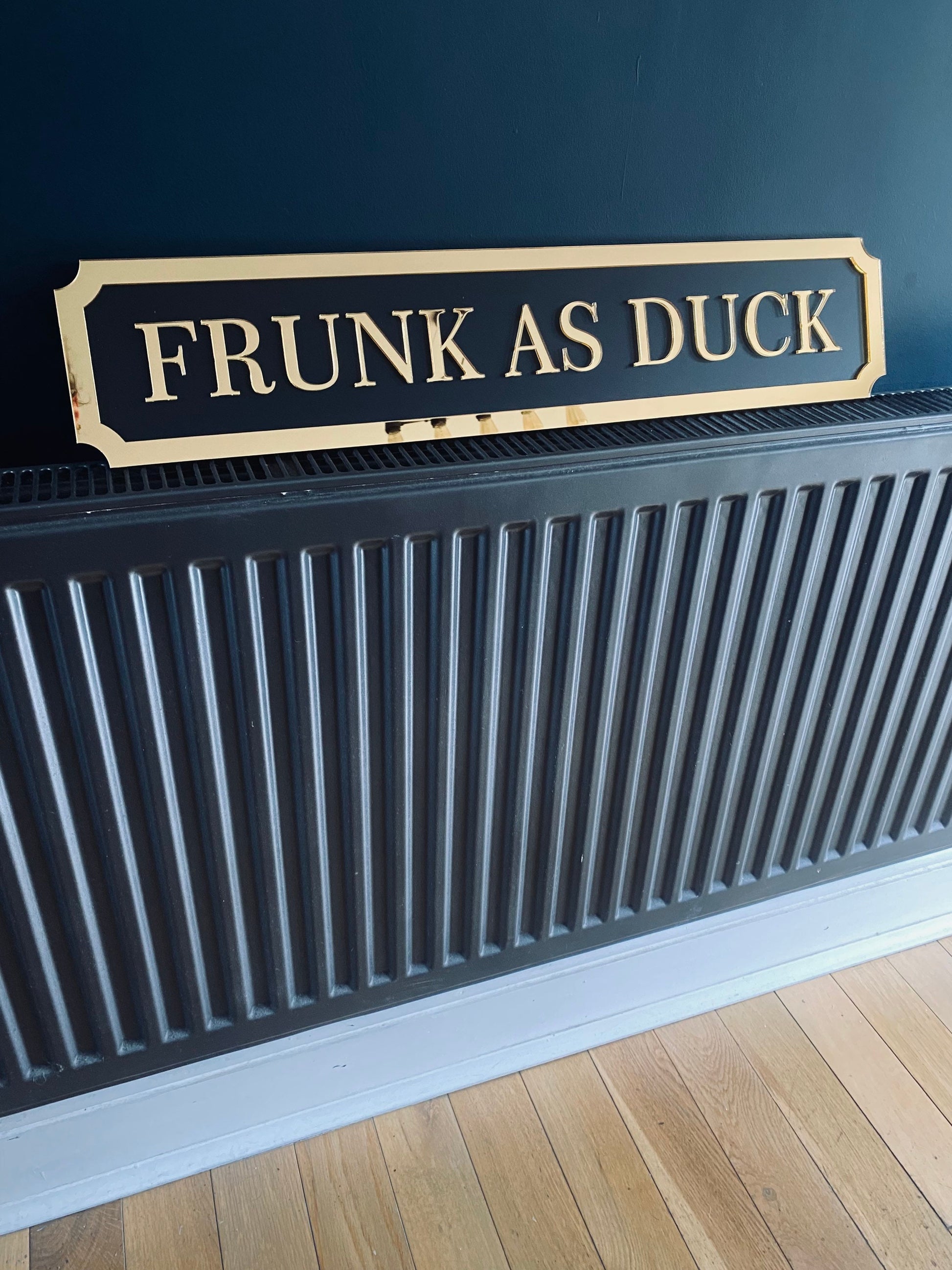 FRUNK AS DUCK - Street style sign, wall decor.