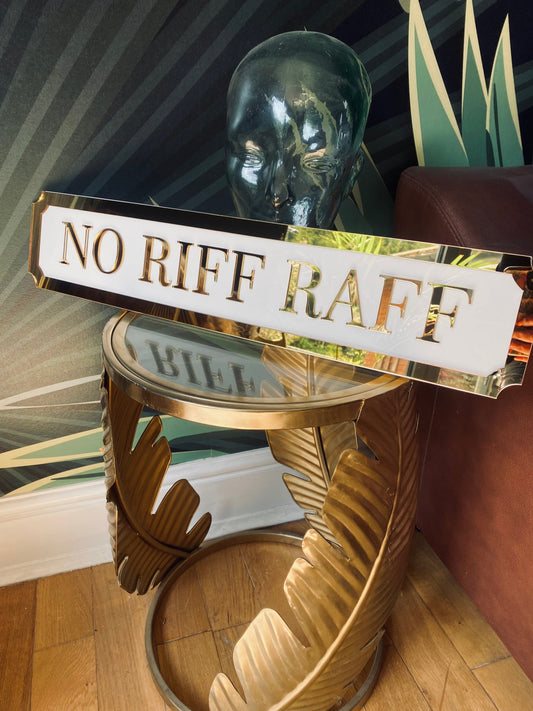 NO RIFF RAFF Street style sign, wall decor.